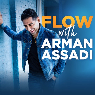 FLOW with Arman Assadi FLOW with Arman Assadi