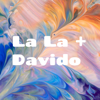 La La + Davido - David