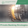 Private Banking Strategies - Vance Lowe and Seth Hicks