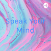 Speak Your Mind - RedBlueface2Queen