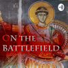 On the Battlefield - Fr. Michael Marcantoni and Fr. R. Joseph Collins