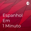 Espanhol Em 1 Minuto