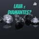 Lava = Diamantes?