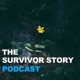 The Survivor Story Podcast