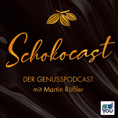 Schokocast - Der GenussPodcast mit Martin Rößler
