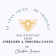 BE YOUR VOICE - Sprechen, Stimme und Persönlichkeit