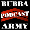 The Bubba Army Podcast - Bubba the Love Sponge Clem