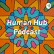 Human Hub Podcast