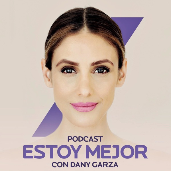 Estoy mejor con Dany Garza