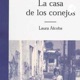 "La casa de los conejos", de Laura Alcoba.