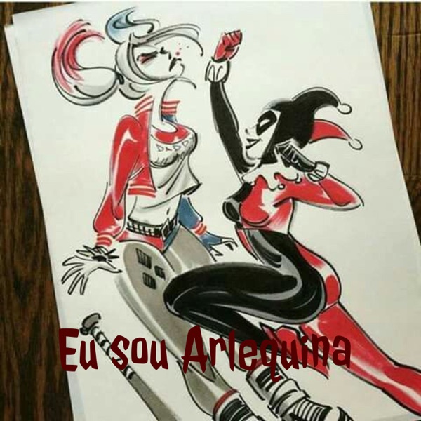 Eu sou Arlequina 
