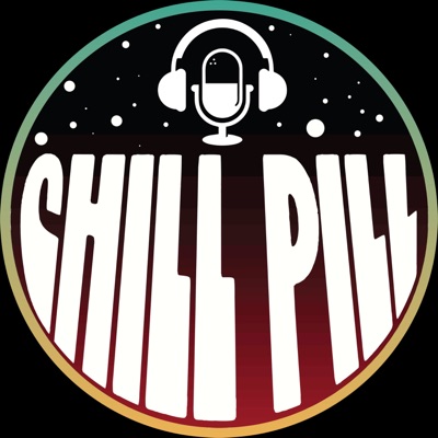 Chill Pill Chill Pill
