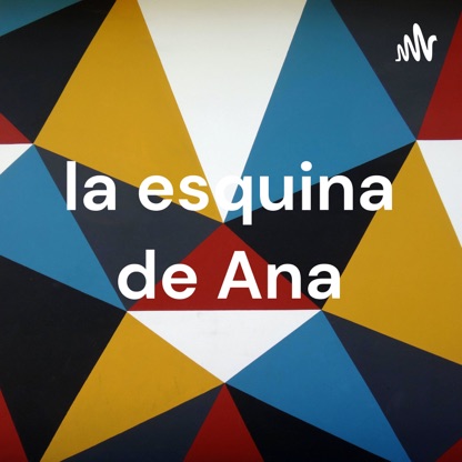 la esquina de Ana