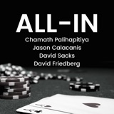 Image of All-In with Chamath, Jason, Sacks & Friedberg podcast