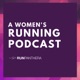 A Women's Running Podcast by Run Panthera