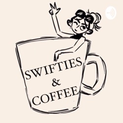  swifties &coffee