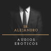 ALEJANDRO | AUDIOS EROTICOS - Alejandro