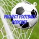 Project Football Podcast