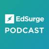 EdSurge Podcast - EdSurge Podcast