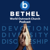 Bethel World Outreach Church - Bethel World Outreach