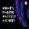 What’s Pacific Warrior about? artwork