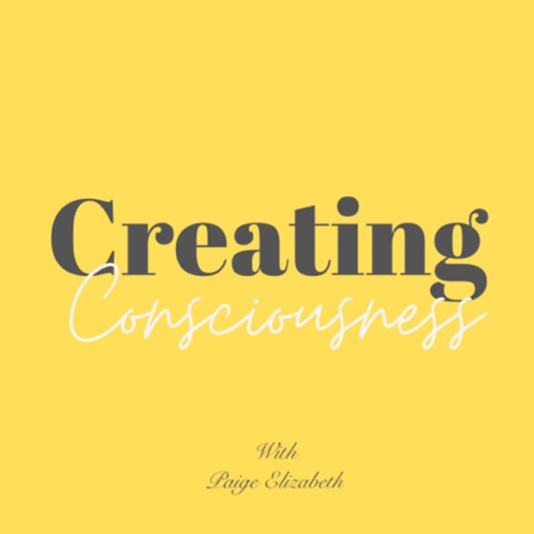 Creating Consciousness 