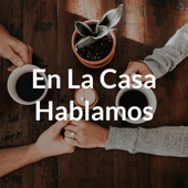 En La Casa Hablamos