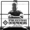 Optimal Health For Busy Entrepreneurs artwork