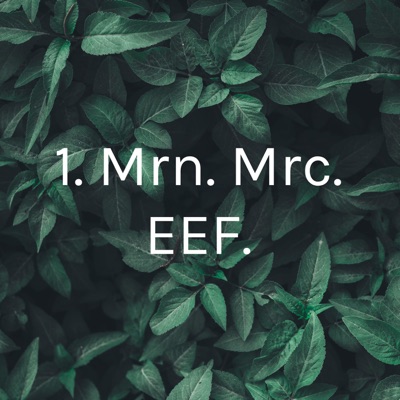 1. Mrn. Mrc. EEF.:Inefable