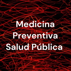 Medicina Preventiva Salud Pública 