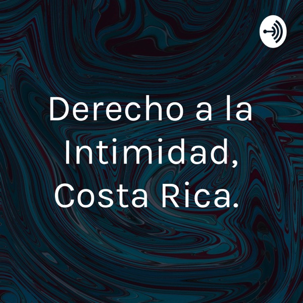 Derecho a la Intimidad, Costa Rica. 