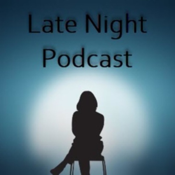 Welcome to The Late Night Podcast! "Under The Stars"