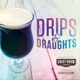 Drips & Draughts: The Cold Brew Coffee and Craft Beverage Podcast