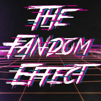 The Fandom Effect The Fandom Effect