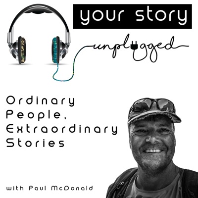 Your Story Unplugged Your Story Unplugged