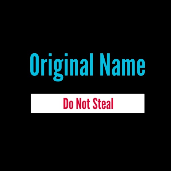 Original Name: Do Not Steal