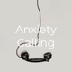 Anxiety Calling