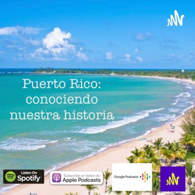 Puerto Rico: conociendo nuestra historia Puerto Rico: conociendo nuestra historia