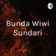 Bunda Wiwi Sundari