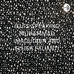 IELTS SPEAKING MUHAMMAD IMADUDDIN AND ELLISA FALIANTI