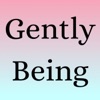 Gently Being  artwork