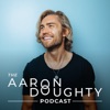 The Aaron Doughty Podcast