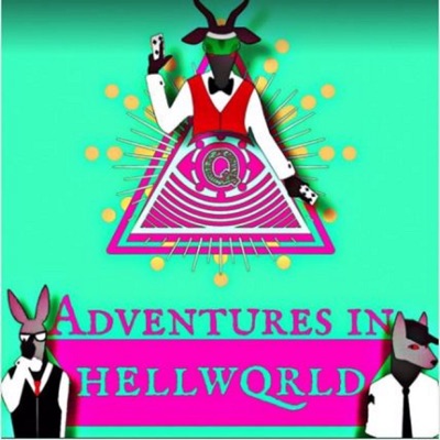 Adventures in HellwQrld Adventures in HellwQrld