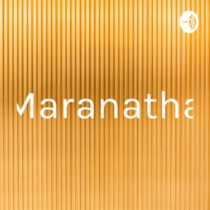 Maranatha