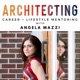 ARCHITECTING Podcast - Career + Lifestyle Mentoring for Architects looking to move beyond overwhelm and make a difference through design