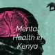 Mental Health in Kenya