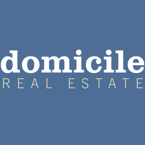 DomicileRE SoCal Real Estate Podcast Artwork