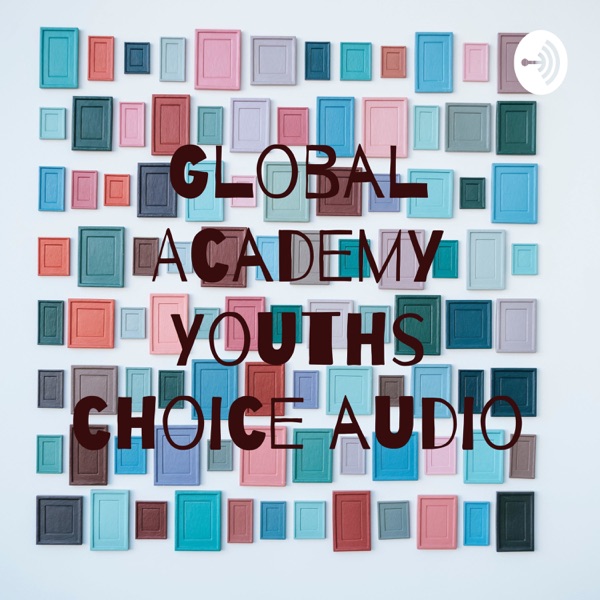 Global Academy Youths choice audio