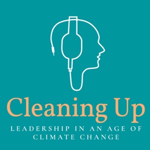 Cleaning Up. Leadership in the age of climate change.