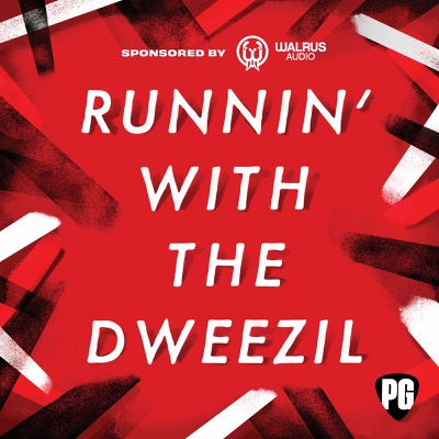 Runnin' With the Dweezil